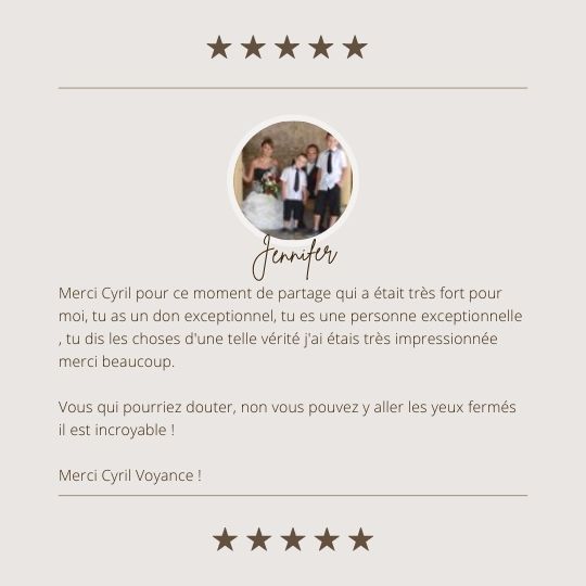 Avis Client - Cyril Voyance - Jennifer