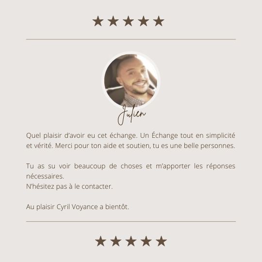 Avis Client - Cyril Voyance - Julien